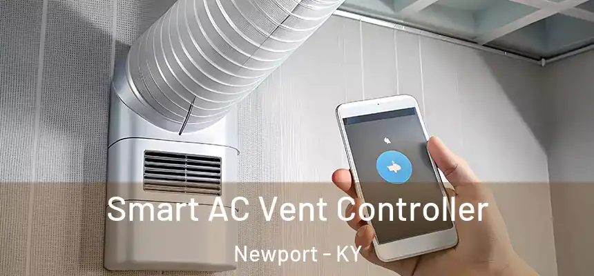  Smart AC Vent Controller Newport - KY